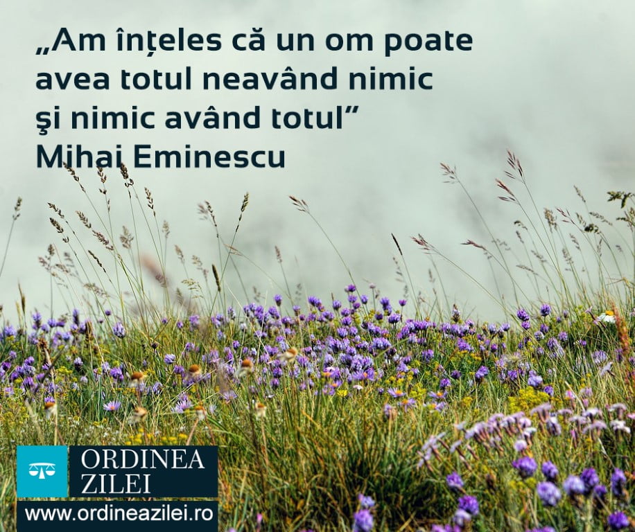 CITATUL ZILEI. Am înţeles că un om poate avea totul neavând nimic şi nimic având totul