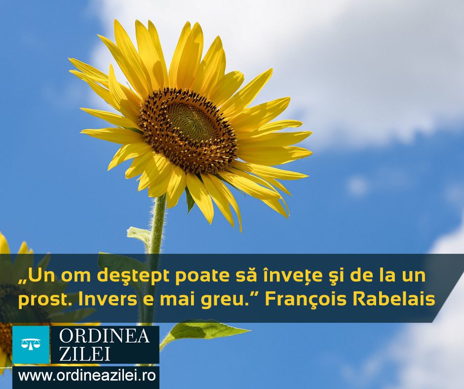 CITATUL ZILEI. Un om deştept poate să înveţe şi de la un prost. Invers e mai greu
