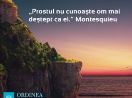 CITATUL ZILEI. Prostul nu cunoaște om mai deștept ca el